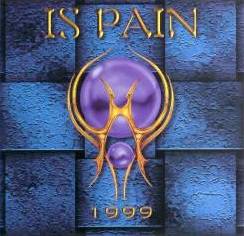 Is Pain : 1999